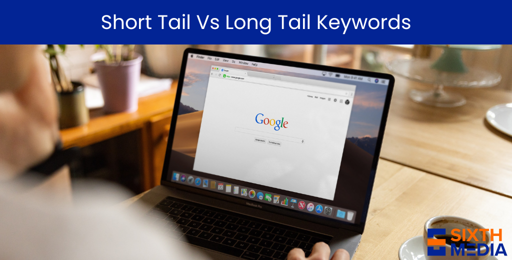 Short Tail Vs Long Tail Keywords